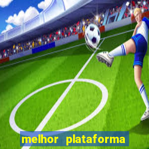 melhor plataforma para jogar